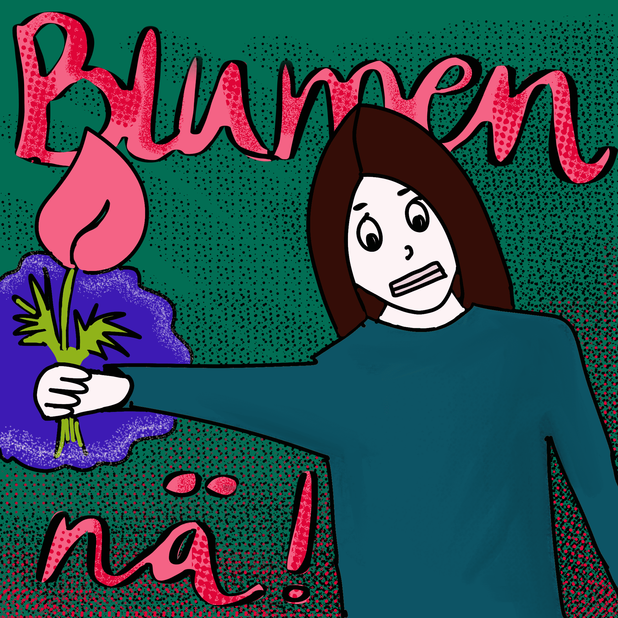 Blumen Begeisterung Nä!